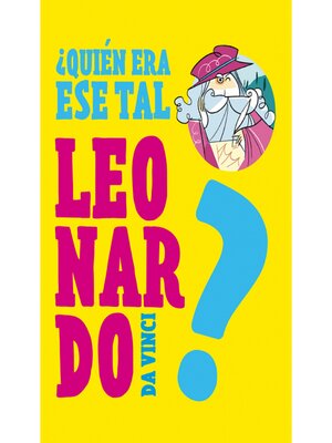 cover image of ¿Quién era ese tal Leonardo da Vinci?